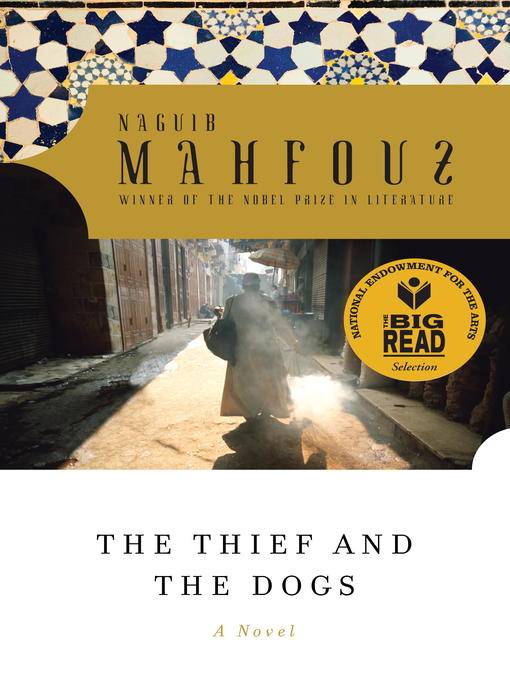 Title details for The Thief and the Dogs by Naguib Mahfouz - Available